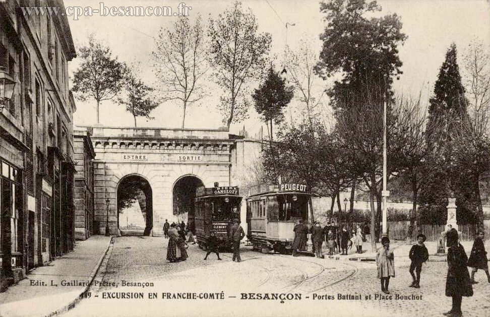 449 - EXCURSION EN FRANCHE-COMTÉ - BESANÇON - Portes Battant et Place Bouchot